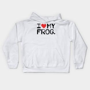 I LOVE MY FROG Kids Hoodie